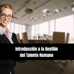MOOC: Introducción a la Gestión del Talento Humano