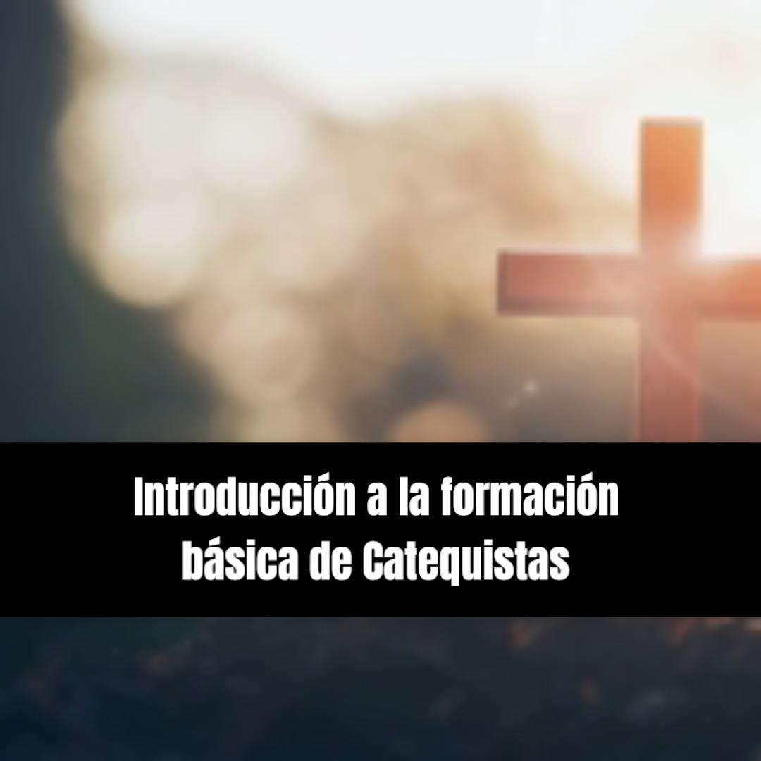 MOOC: Introducción a la formación básica de Catequistas