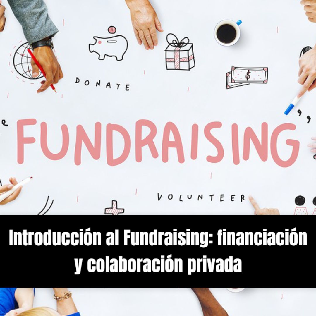 MOOC: Introducción al Fundraising: financiación y colaboración privada
