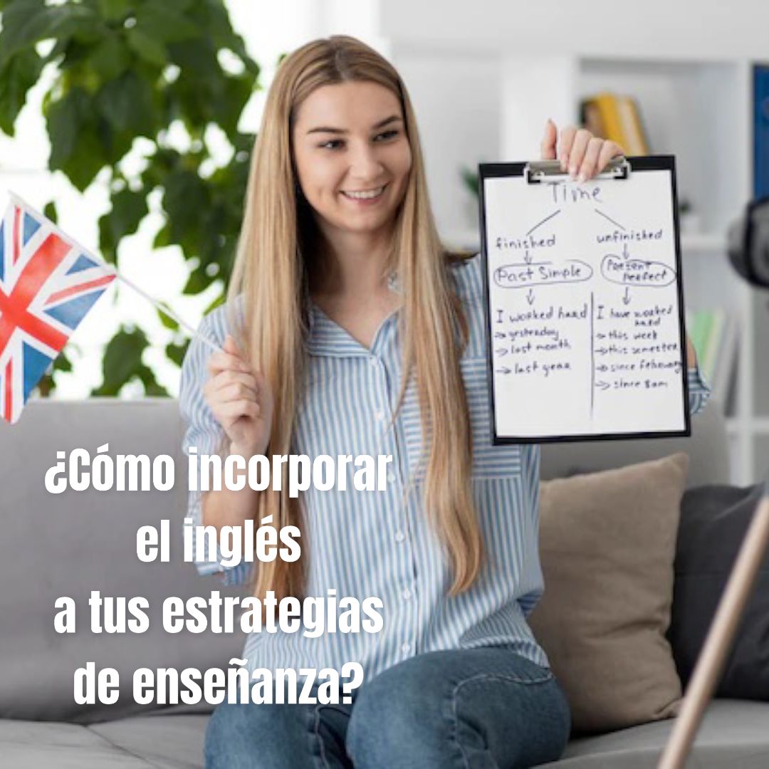 MOOC: ¿Cómo incorporar el inglés en tus estrategias de enseñanza?