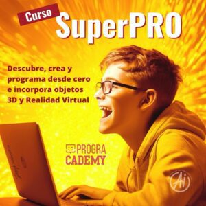 Curso. SuperPro: Descubre, crea y programa desde cero e incorpora objetos 3D y realidad virtual.