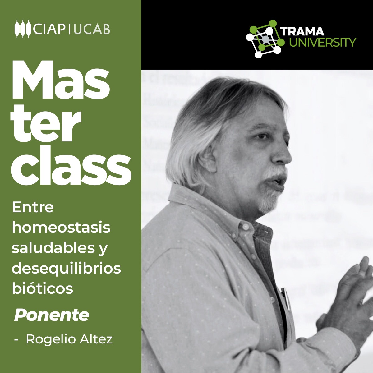 Materclass: Entre homeostasis saludables y desequilibrios bióticos.