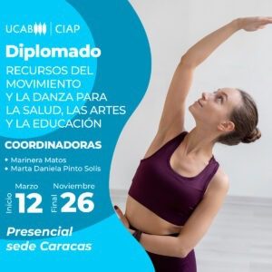 Diplomado. Recursos del movimiento y la danza para la salud, las artes y la educación.