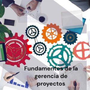 MOOC: Fundamentos de la gerencia de proyectos