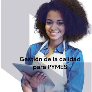 MOOC: Gestión de la calidad para PYMES