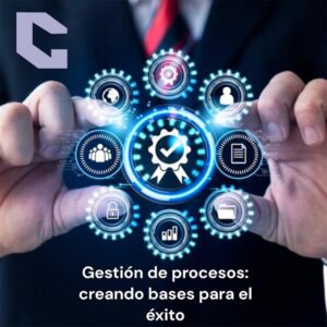 MOOC: Gestión de procesos: creando bases para el éxito