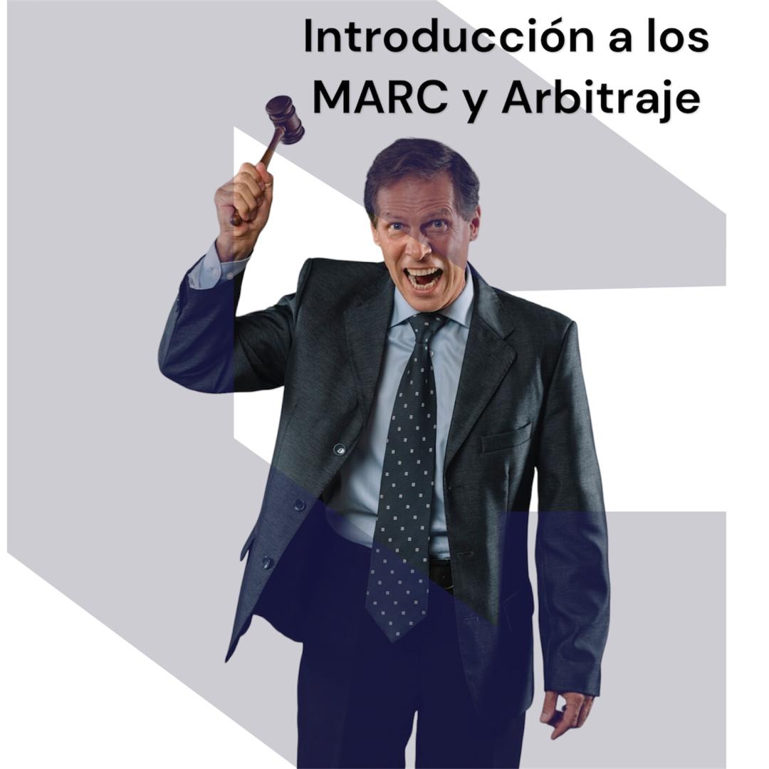 MOOC: Introducción a los MARC y Arbitraje